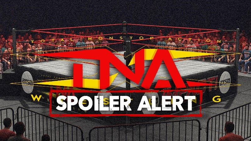 Spoilers From The TNA iMPACT! On AXS TV Tapings In El Paso, TX