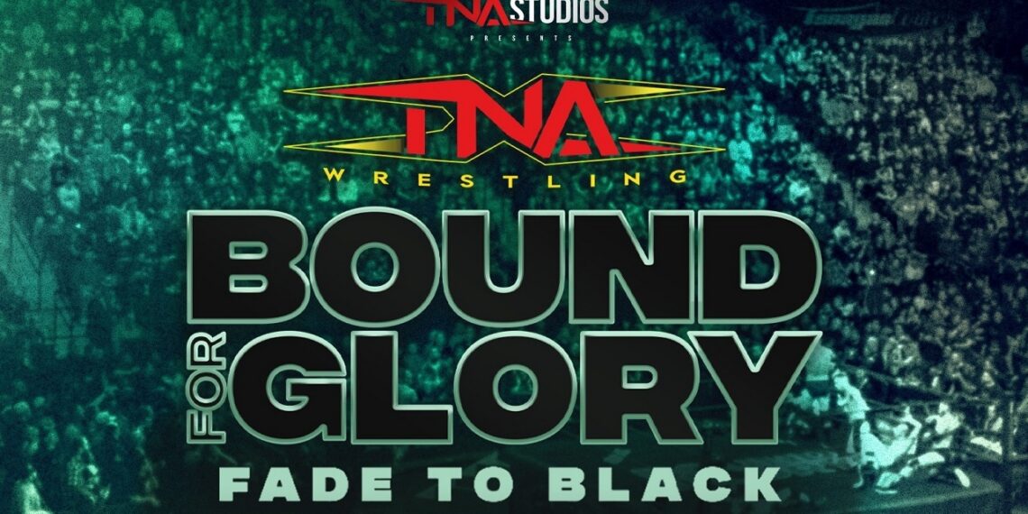 TNA Bound For Glory: Fade To Black | Source: TNAWrestling.com
