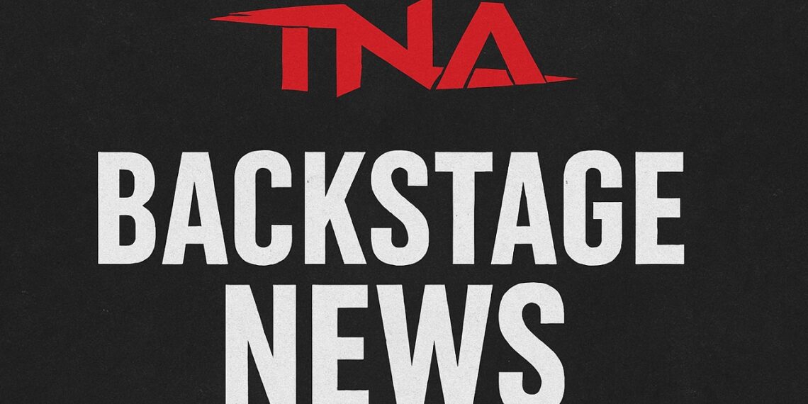 TNA Wrestling Backstage News | Source: WrestlingHeadlines.com
