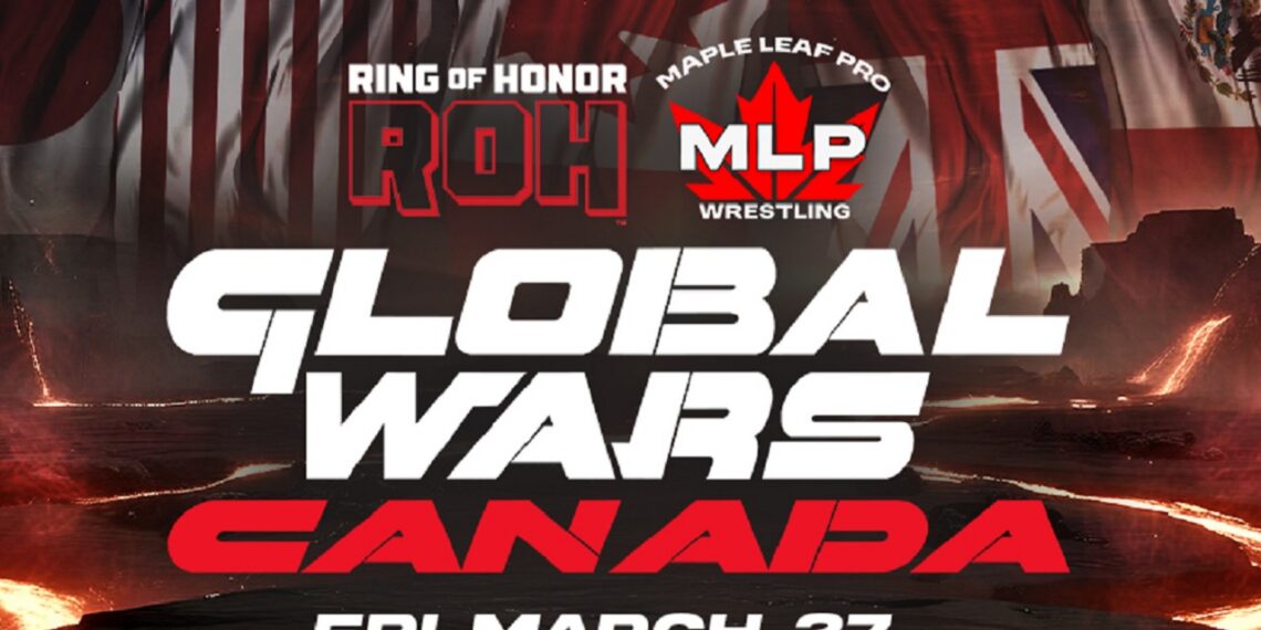 ROH x MLP Global Wars 2026 | Source: Ring Of Honor and Maple Leaf Pro
