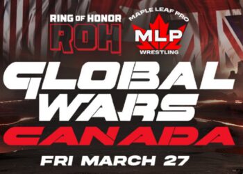 ROH x MLP Global Wars Canada Results 3/27/26 | Source: Ring Of Honor, Maple Leaf Pro