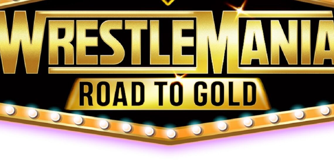 WrestleMania: Road To Gold | Source: WWE, Fanatics