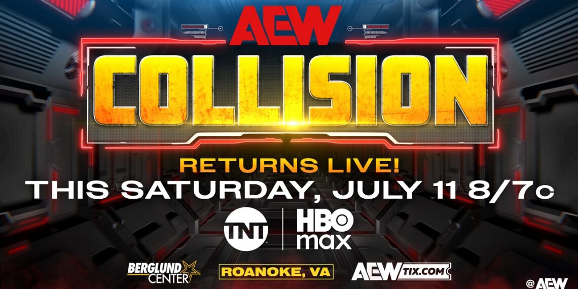 AEW Collision live on July 11 in Roanoke, VA. | Image Source: All Elite Wrestling